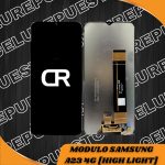 Modulo Samsung A23 4G A235  [Original] [High Light]