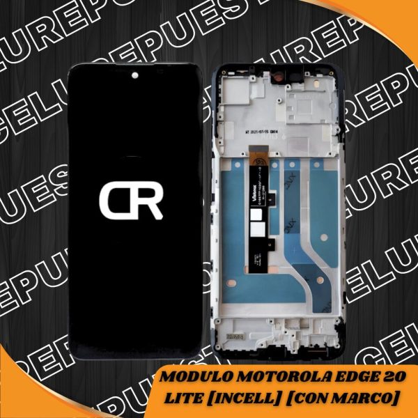 MODULO MOTOROLA EDGE 20 LITE [INCELL] [CON MARCO]