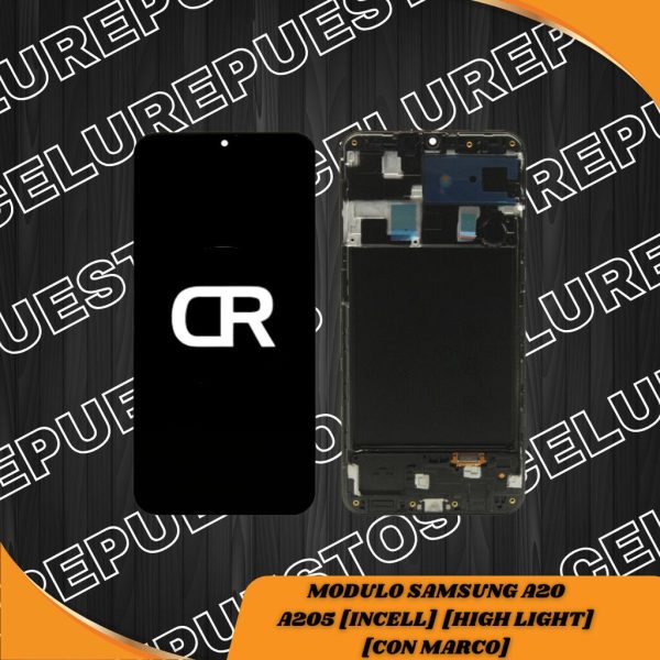 MODULO SAMSUNG A20 A205 [INCELL] [HIGH LIGHT] [CON MARCO]